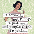 I'm Actually Not Funny... Fridge Magnet.